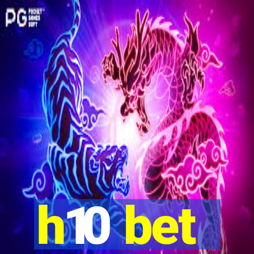 h10 bet